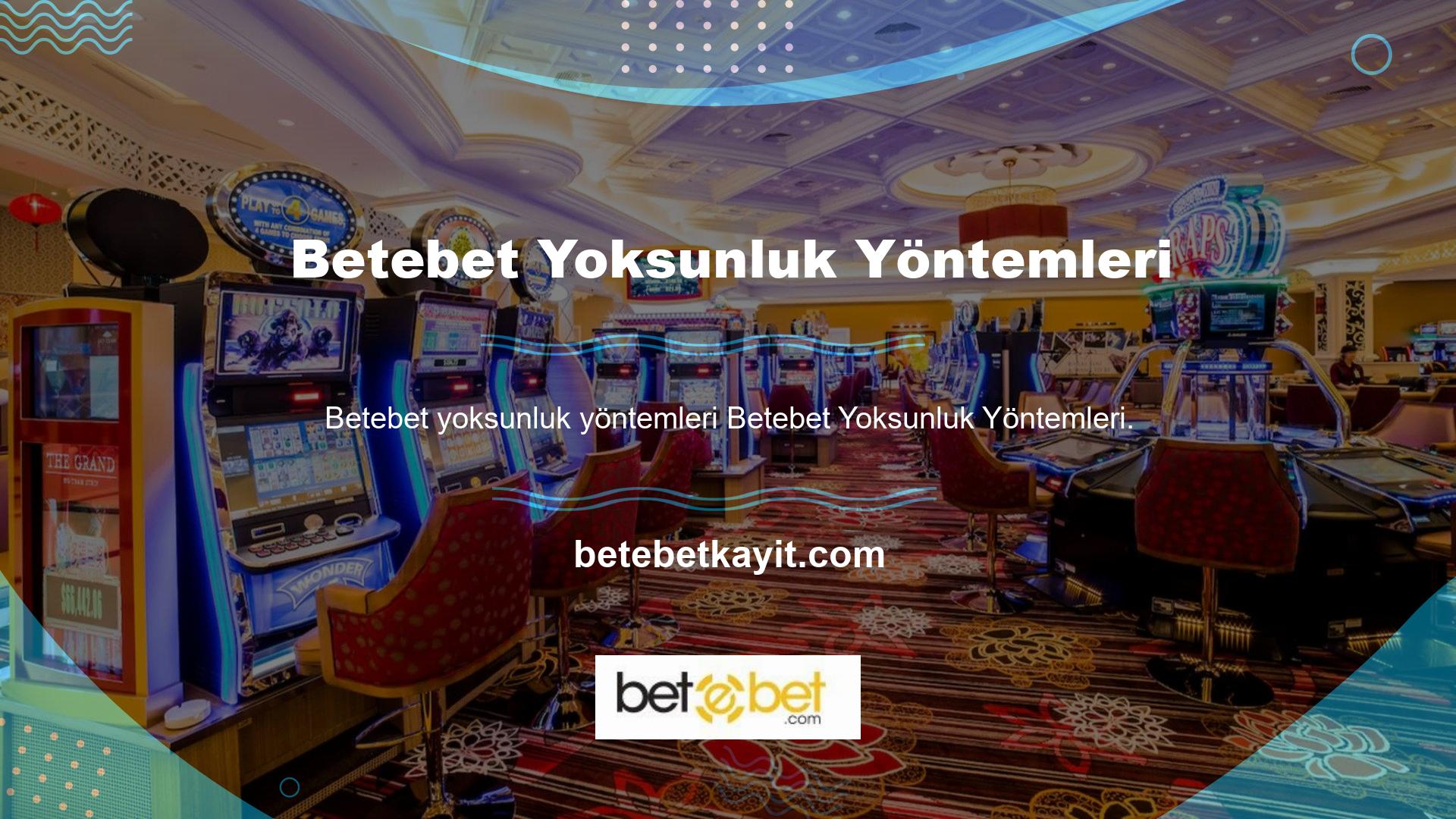 Betebet de geri çekilme tekniklerinde bulunmaktadır